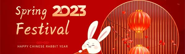 Holiday Close-Spring Festival Jan. 19-28, 2023